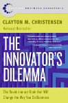 The Innovator's Dilemma