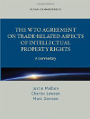 The WTO Agreement on Trade-Related Aspects of Intellectual Property Rights, A Commentary