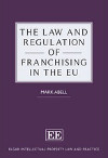 The Law and Regulation of Franchising in the EU