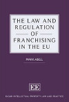 The Law and Regulation of Franchising in the EU